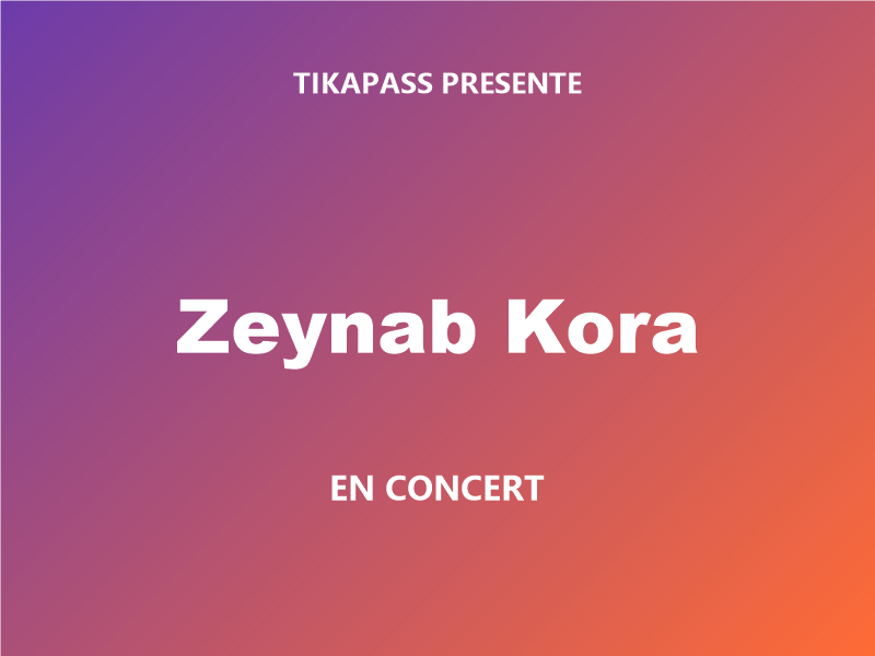 Grand Concert Zeynab Kora